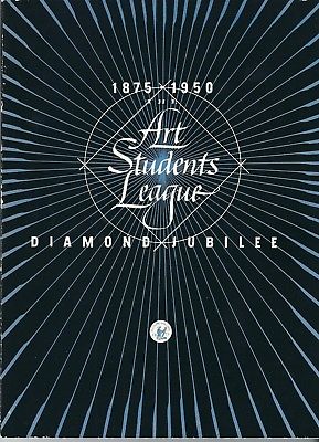 ART STUDENTS LEAGUE DIAMOND JUBILEE EXHIBITION CATALOG 1875-1950 BLACK & WHITE