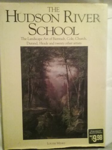 The Hudson River School By Louise Minks