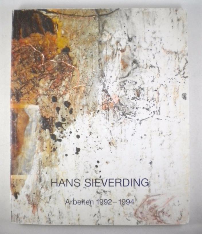 HANS SIEVERDING Arbeiten 1992-1994 Exhibition Catalogue German & English