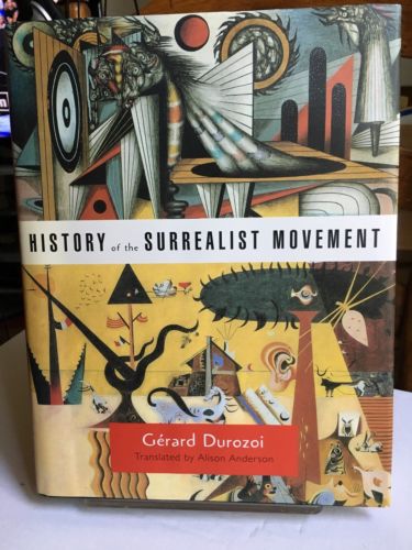 History Of The Surrealist Movement GERARD DURIZOI HC 2002. DALI, BRETON, ERNST