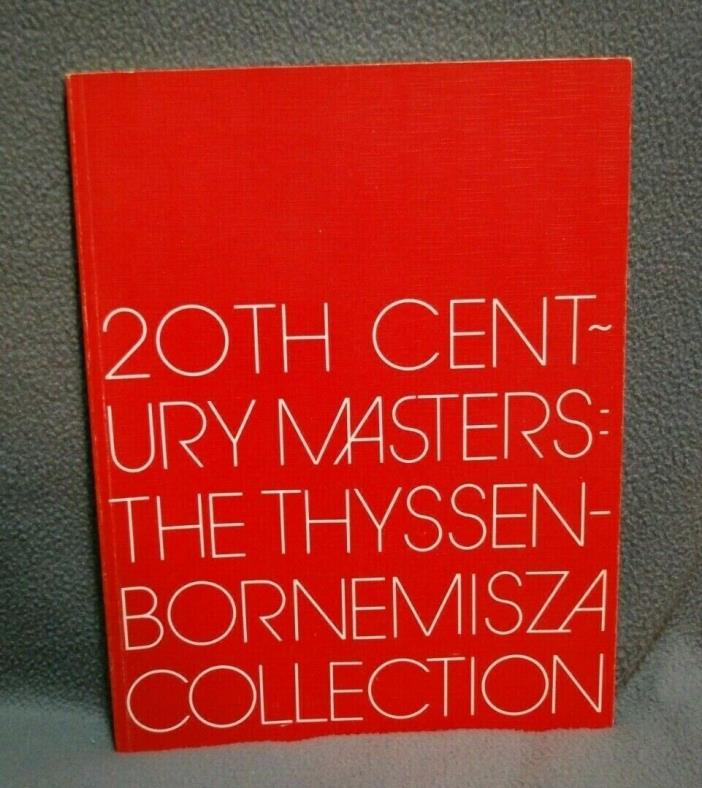 20th Century Masters The Thyssen-Bornemisza Collection~1983 PB 1st Printing