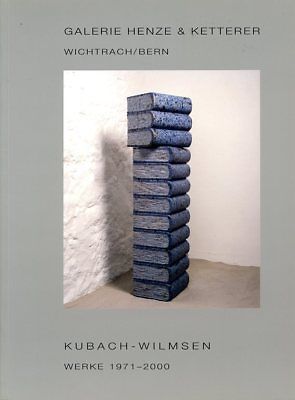 Anna & Wolfgang Kubach-Wilmsen : Werke 1971-2000 / Exhibition Catalogue