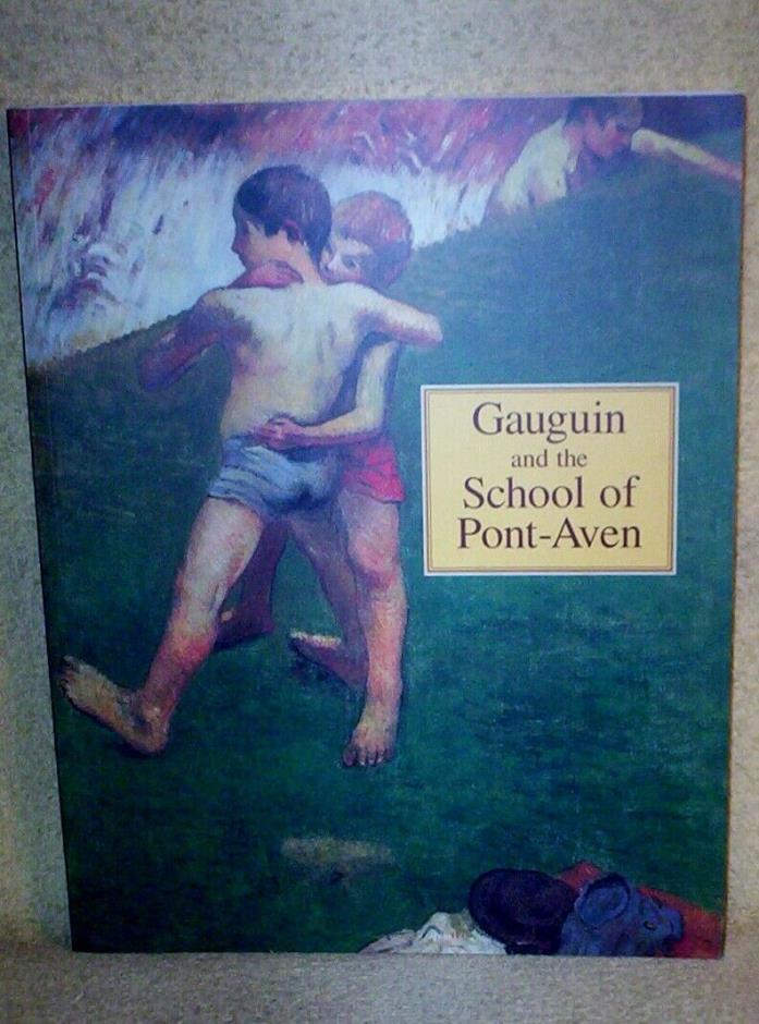 GAUGUIN AND THE SCHOOL OF PONT-AVEN 1994 EXHIBITION CATALOG SOFTCOVER BOOK