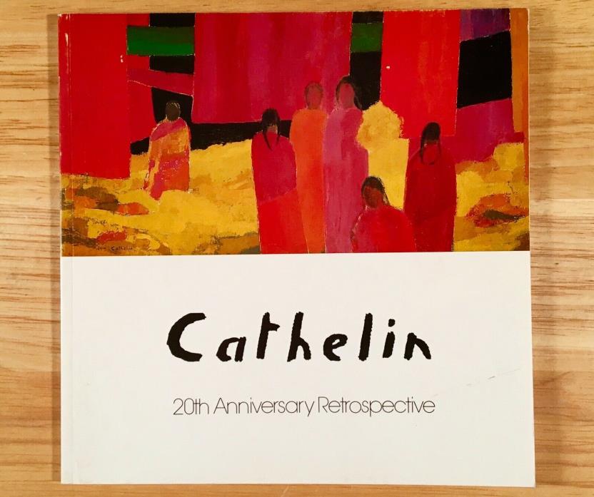 CATHELIN 20th Anniversary Retrospective   November 15 - December 9, 1978