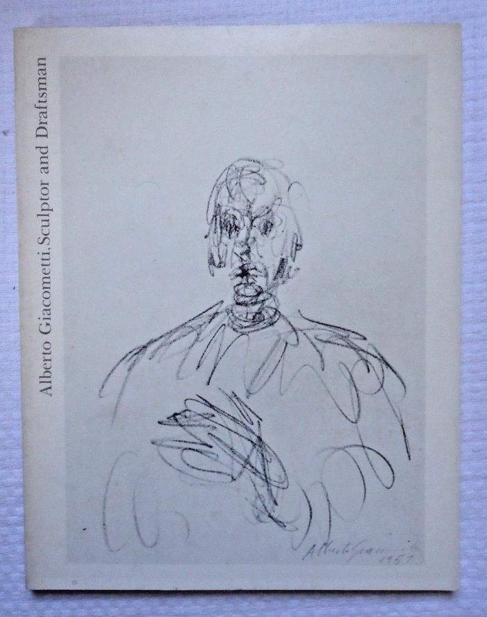 ALBERTO GIACOMETTI SCULPTOR AND DRAFTSMAN SOFTCOVER 1977 ART EXHIBITION BOOK