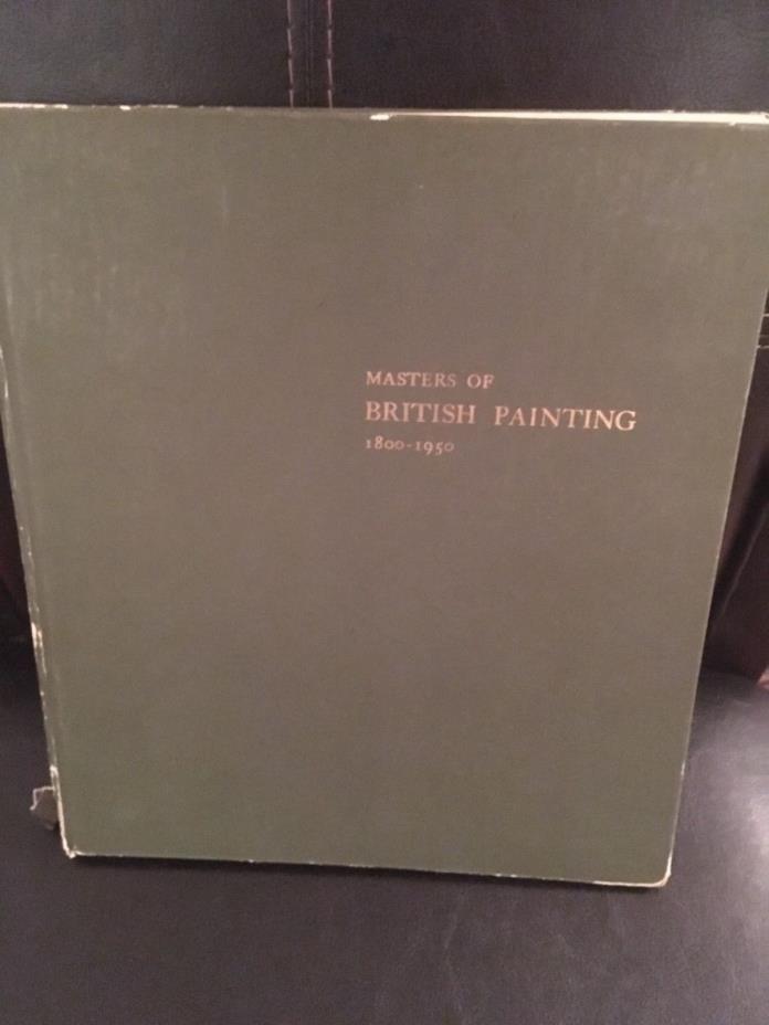 Masters of British Painting, 1800-1950, the Museum of Modern Art, New York, in C