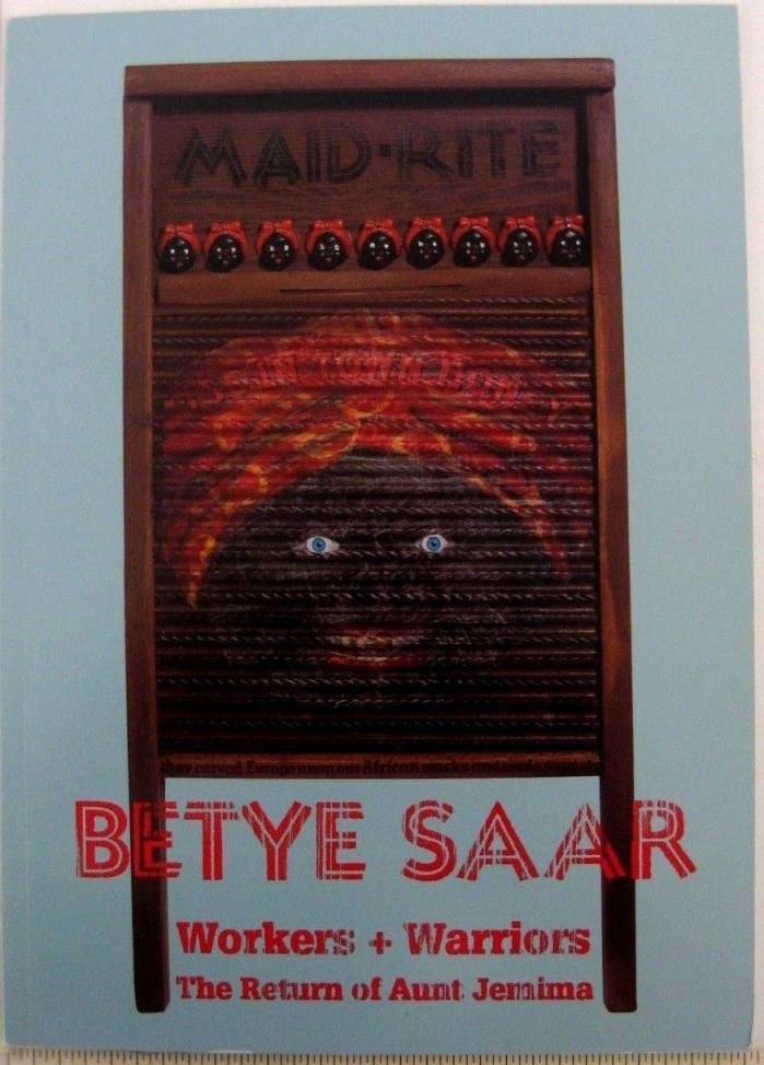 Betye Saar Workers Warriors Return of Aunt Jemima Art Exhibition Catalog 1998