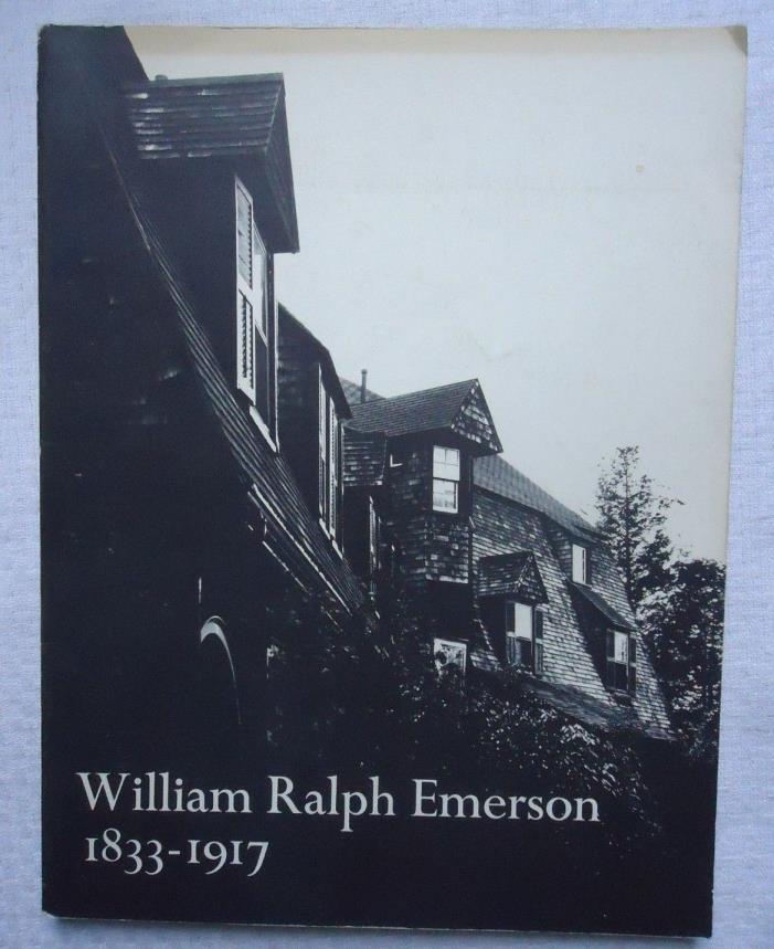 WILLIAM RALPH EMERSON 1833-1917 ARCHITECTURE 1969 EXHIBITION FOGG ART MUSEUM X34