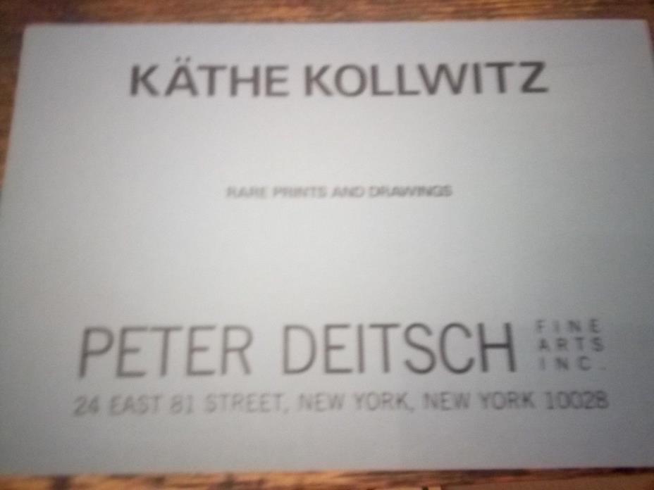 Kathe Kollwitz Rare Prints and Drawings by Peter Deitsch Fine Arts Inc Catalog