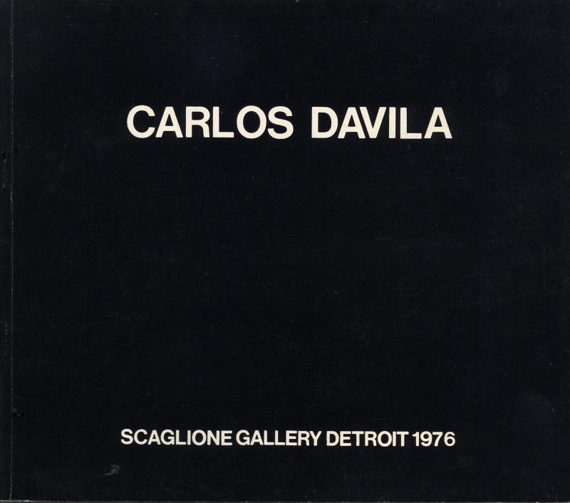 DAVILA, CARLOS 1976 Paperback catalog 12 pages on glossy stock Biography, Shows