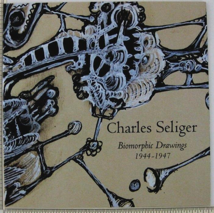 Charles Seliger Surreal Biomorphic Drawings Art Exhibit Catalog New York 1997
