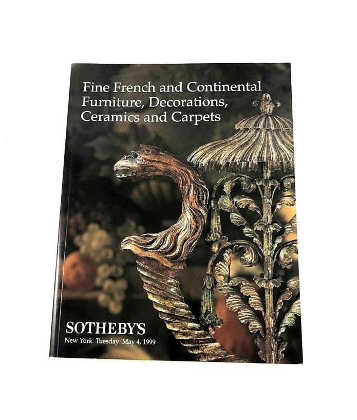 Sotheby's Auction Catalog Fine French Furniture Ceramics Carpets Decor May 1999