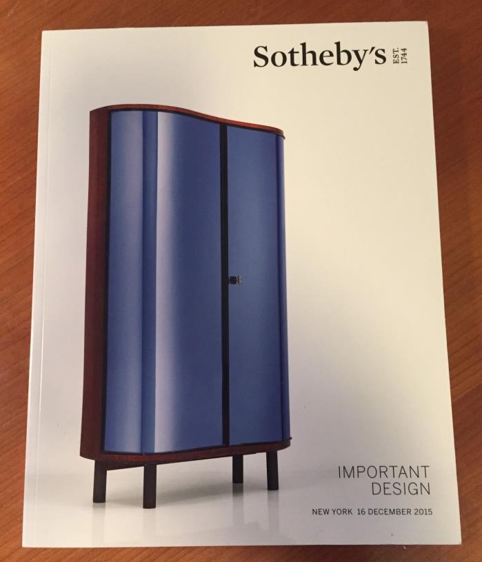 SOTHEBY'S IMPORTANT DESIGN AUCTION CATALOG ~ DECEMBER 16,  2015 ~ NEW YORK, NY