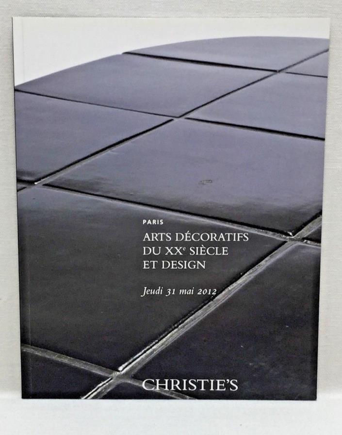 CHRISTIE'S Auction Catalog Decorative Arts of the 20th Century Design May 2012