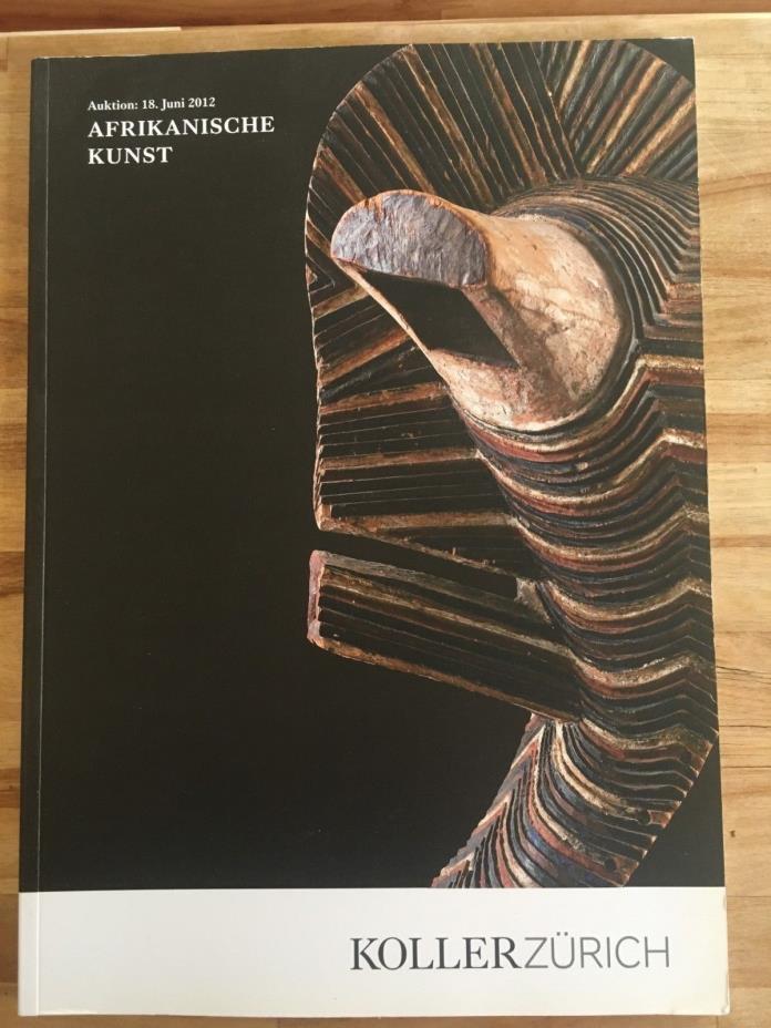 Koller Zurich June 18 2012 Auction catalogue African Art Afrikanische Kunst