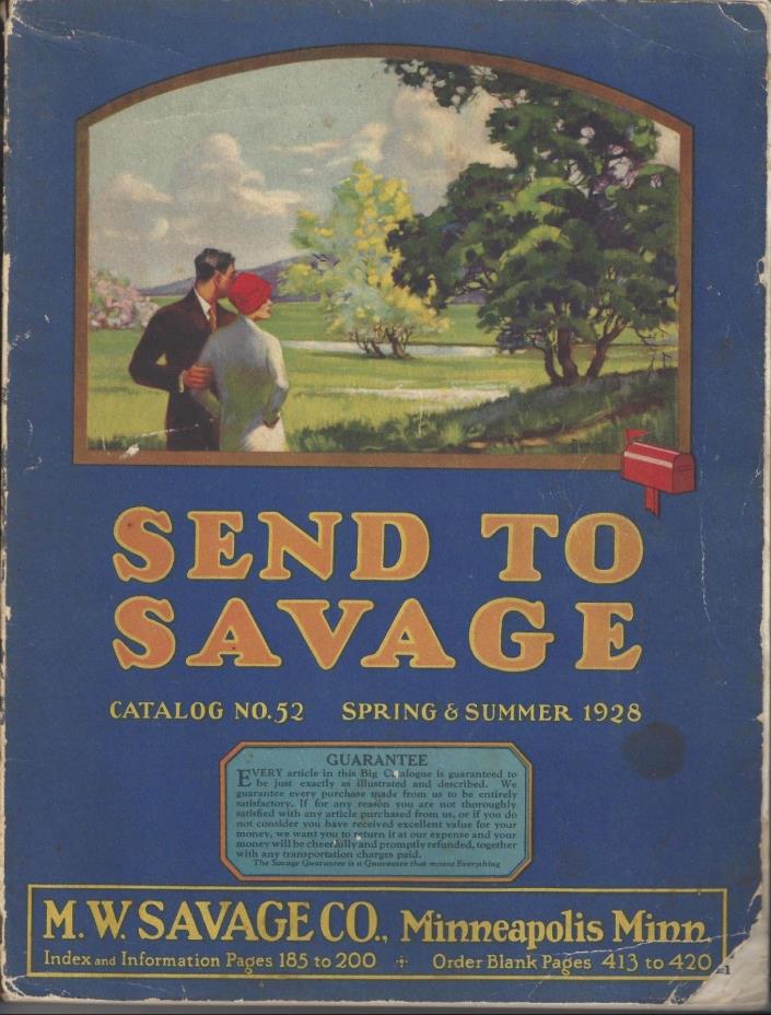Send to Savage CATALOG -  1928 Spring and Summer Minneapolis M.W. Savage Co.