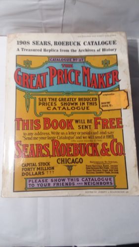 1908 Sear Roebuck Catalogue (replica printed in 1971)