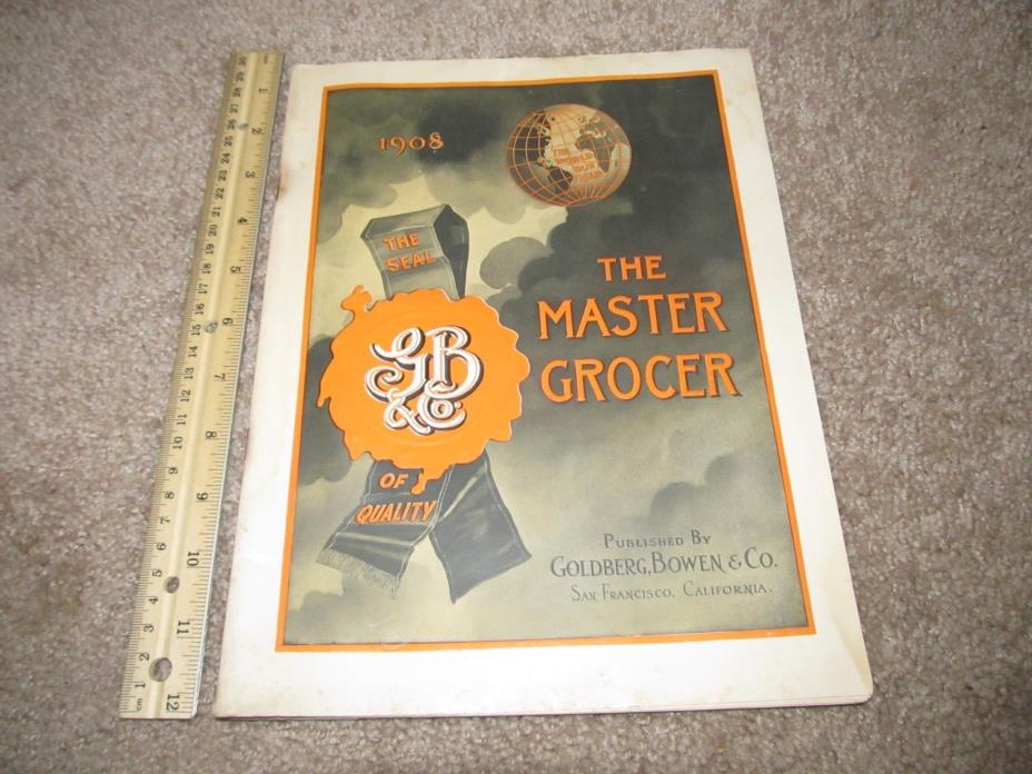1908  Goldberg Bowen San Francisco California Grocery Store Catalog Pricing List
