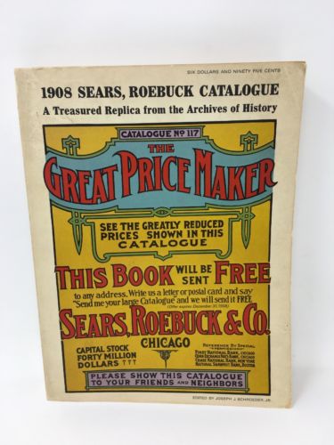 1908 Sears Roebuck Catalogue Replica Catalog 1971 Copyright