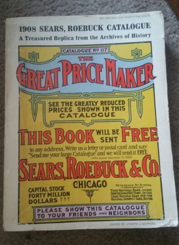 1908 Edition Sears Roebuck 1969 Reprint Catalogue Vintage Paperback Price Maker