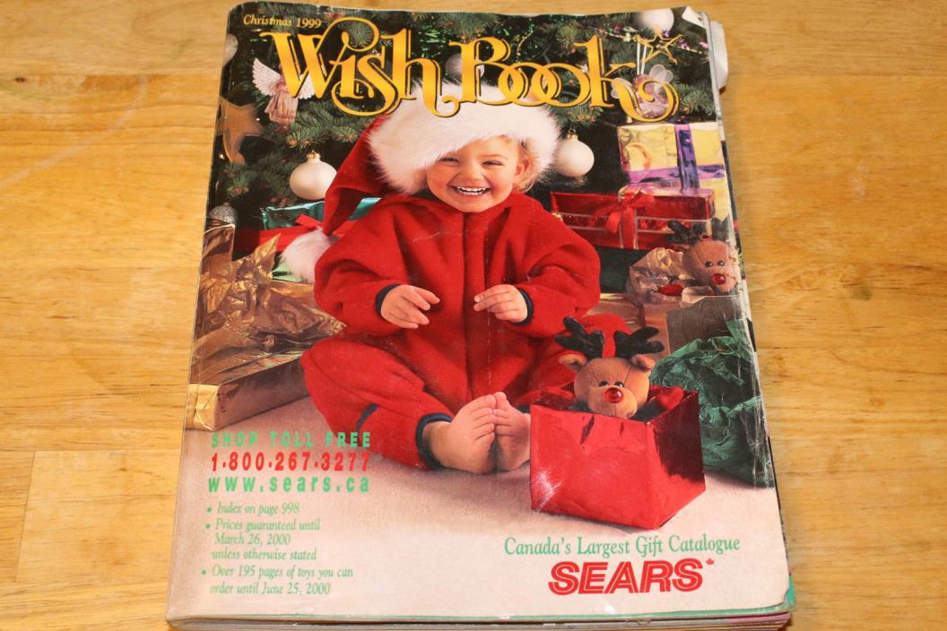 Sears Canada Christmas Xmas Holiday Holidays Wishbook Wish Book Catalog 1999