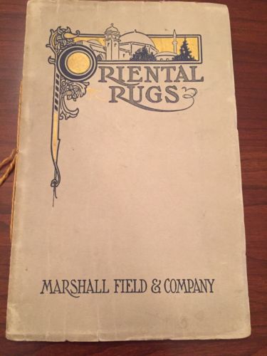 RARE MARSHALL FIELD & COMPANY ORIENTAL RUGS RUG CATALOG CATALOGUE PERSIAN ASIAN