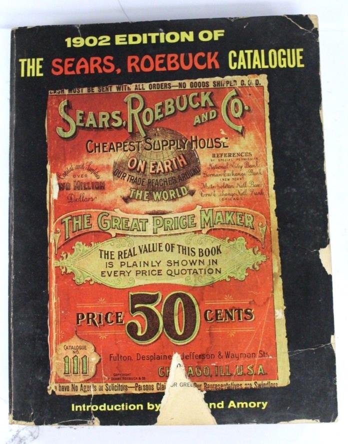 1969 Reprint of The 1902 Edition Sears, Roebuck Catalogue