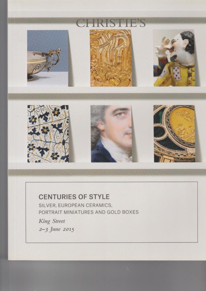 Christie’s, London, June 2-3, 2015. Centuries of Style, Silver, European Ceramic
