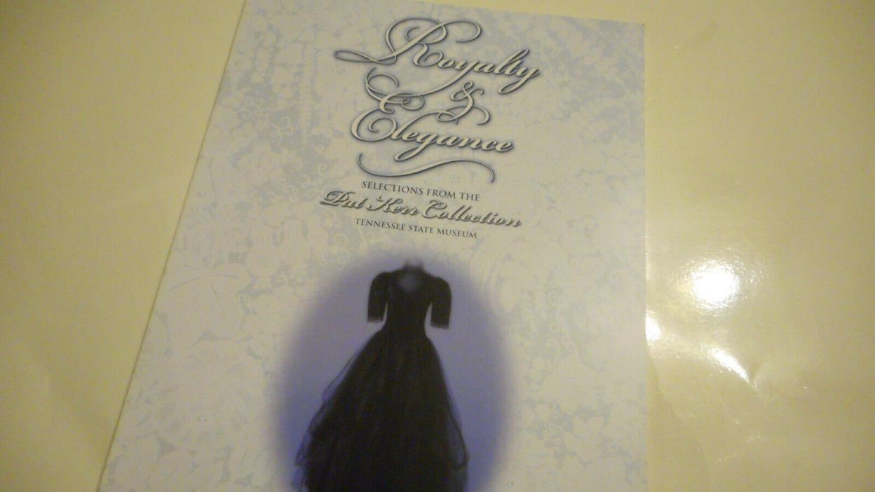 Royalty & Elegance Tennessee State Museum Exhibition Program 2002-03
