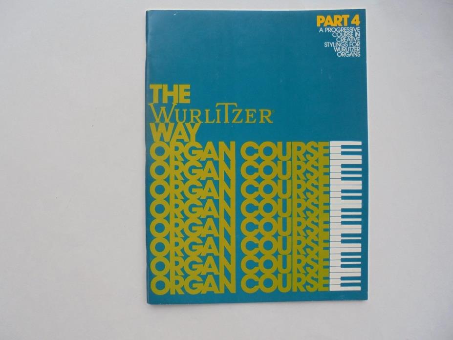 Vintage The Wurlitzer Way Organ Course Part 4 Progressive Creative Stylings
