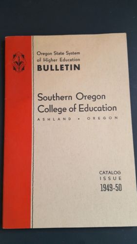 Southern Oregon College of Education 1949-50 Catalog   Ashland, Oregon