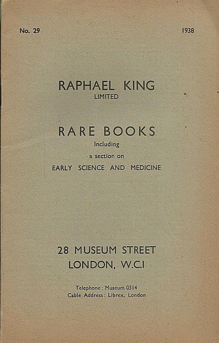 Raphael King Limited, London, Catalogue #29 - Rare Books (1938)