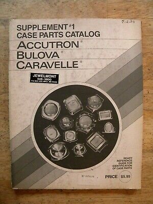1974 CASE PARTS CATALOG WATCH REPAIR BULOVA ACCUTRON CARAVELLE CRYSTALS SPRINGS