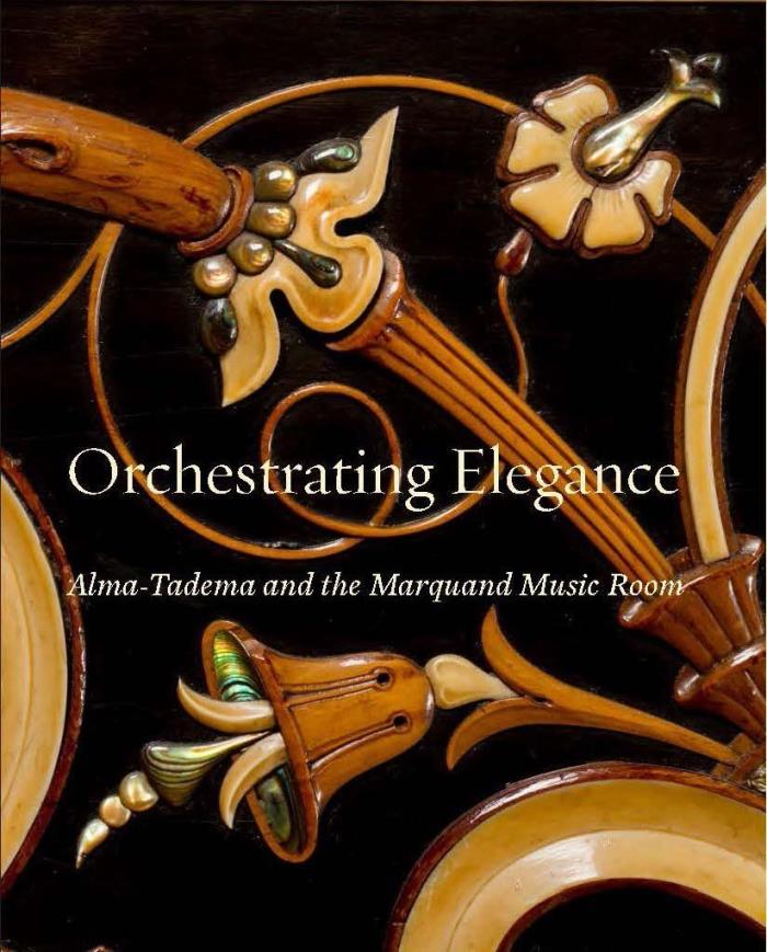 Orchestrating Elegance - Alma-Tadema Exhibition Catalog - The Clark (0300226675)