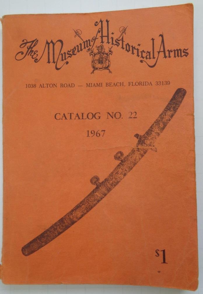 Catalog, The Museum Of Historical Arms 1967 No. 22