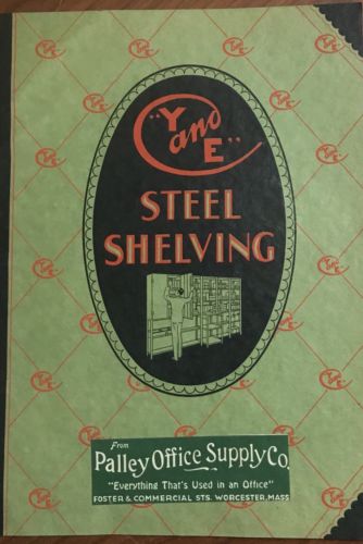 VINTAGE 1920 Y AND E STEEL SHELVING CATALOG PALLEY OFFICE SUPPLY WORCESTER MA