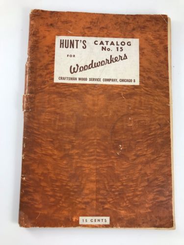 VINTAGE 1950’S ERA HUNTS’ FOR WOODWORKERS CHICAGO ILLINOIS CATALOG #15