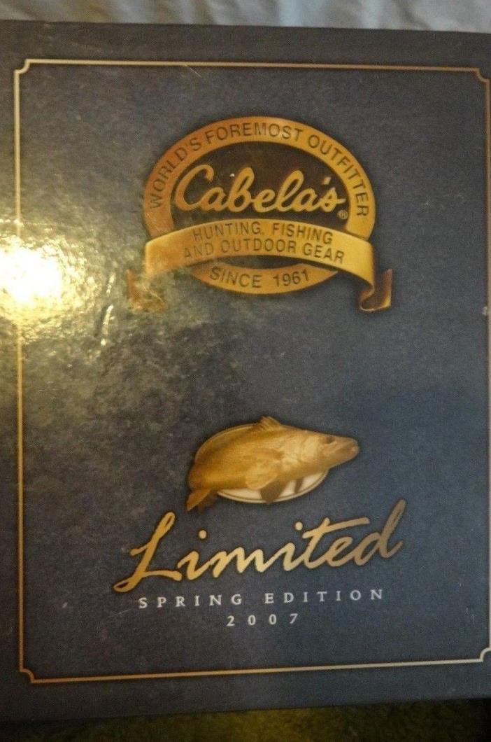 2007 Cabela's Book Catalog Limited Spring Edition Hard Coverneato li30 day