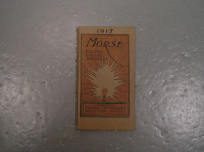 1917 Morse Electric Lighting Appliances Catalog 60 Pages Antique Electro Lamp