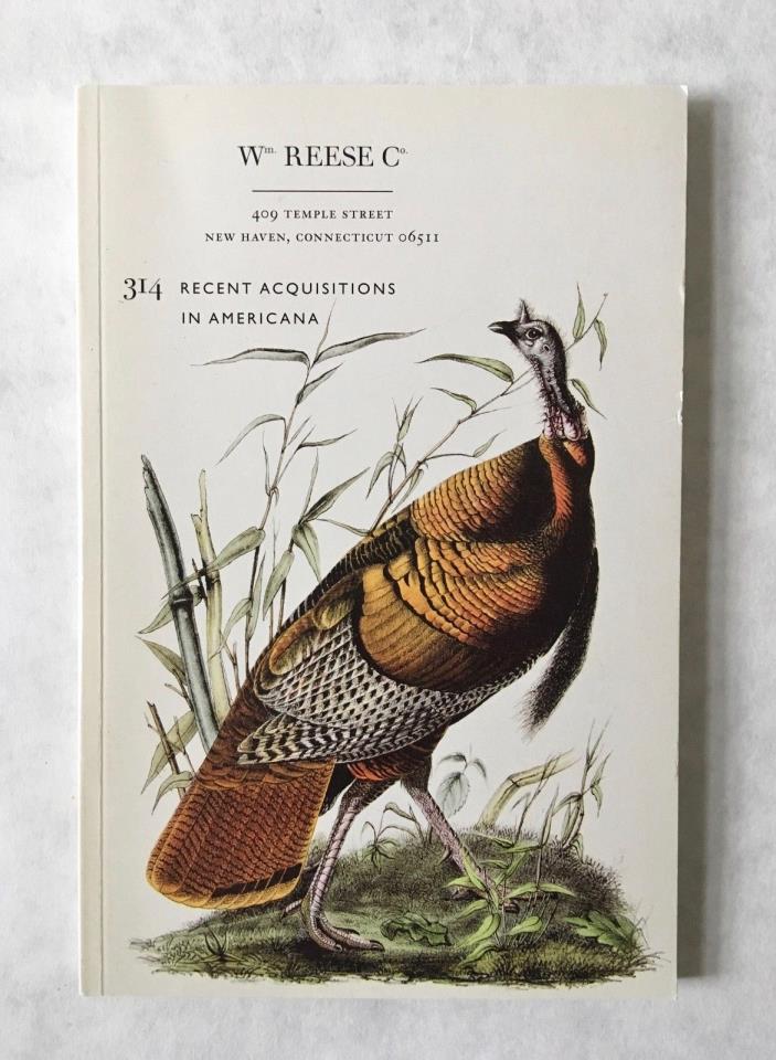 Recent Acquisitions in Americana, William Reese Co. Catalog 314