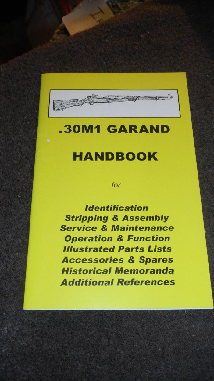.30MI Garand Handbook 2004