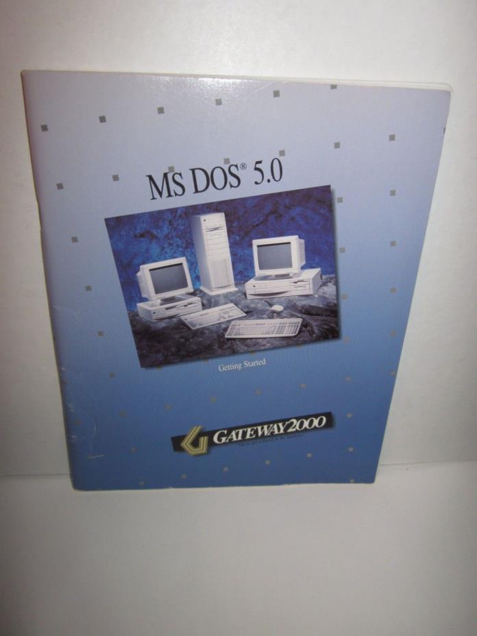 MS DOS 5.0 GATEWAY 2000 - GETTING STARTED GUIDE