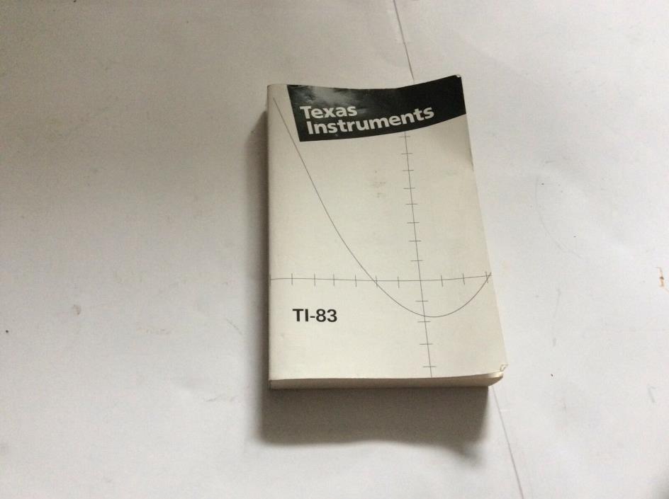 Texas Instruments Ti-83 Plus Graphing Calculator Manual Guidebook