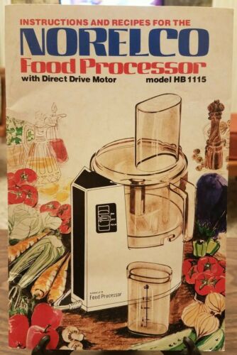 Norelco Food Processor Model HB1115 Instructions and Recipes Booklet 1978