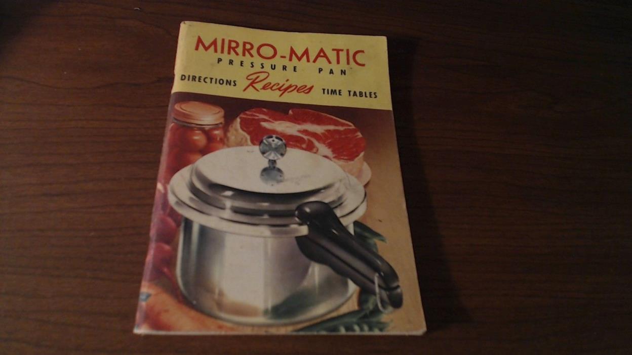 1954 MIRRO-MATIC PRESSURE PAN DIRECTIONS RECIPES TIME TABLES BOOKLET 67 PAGES