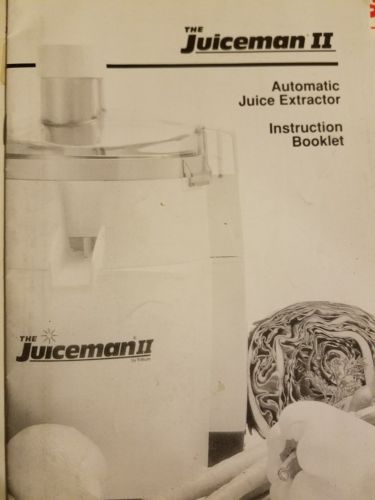 The Juiceman II Automatic Juice Extractor Instruction Booklet 1993, Staple-Bound