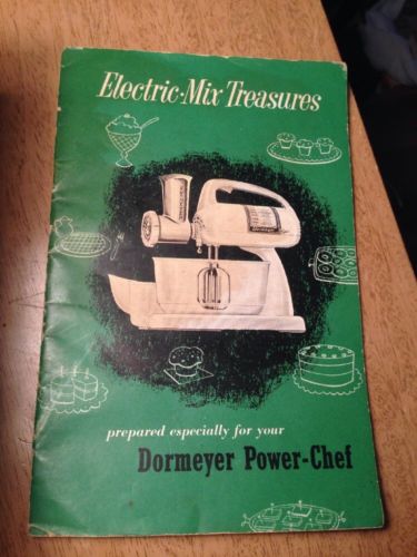 1949 DORMEYER POWER CHEF ELECTRIC MIX TREASURES BOOKLET RECIPES Vintage Kitchen