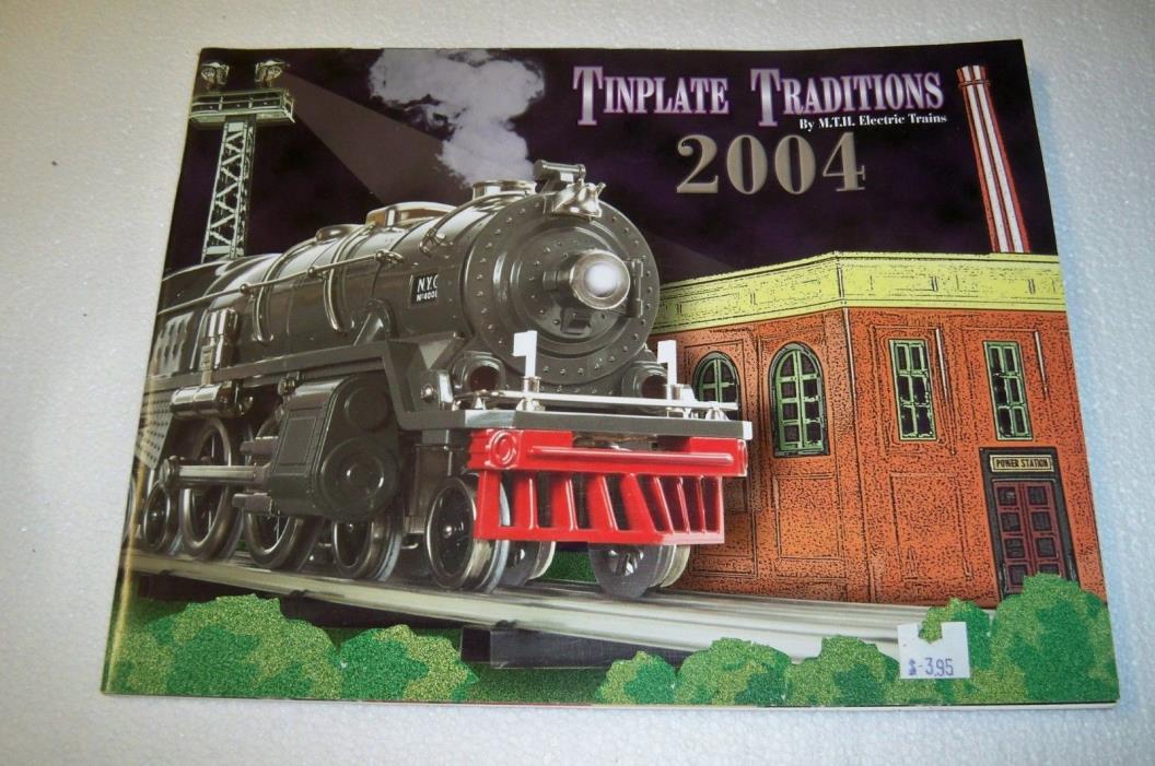 TINPLATE TRADITIONS 2004  M.T.H. TOY TRAIN CATALOG