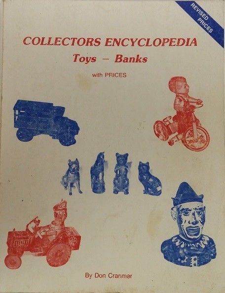 Collectors Encyclopedia Toy Banks 1988