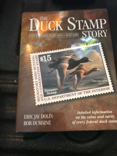 The Duck Stamp Story by Eric Jay Dolin & Bob Dumaine - Hardcover! EBAY LOW!!!!